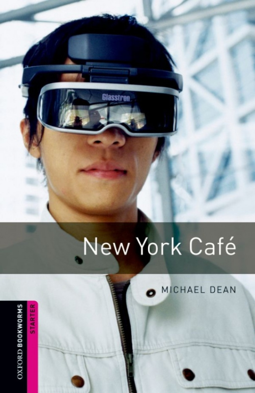 New Oxford Bookworms Library Starter New York Café Oxford University Press