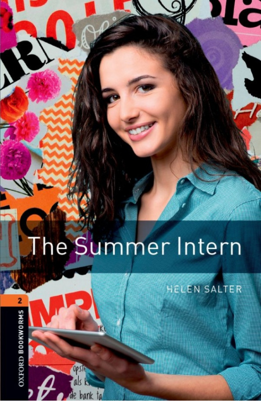 New Oxford Bookworms Library 2 The Summer Intern Oxford University Press