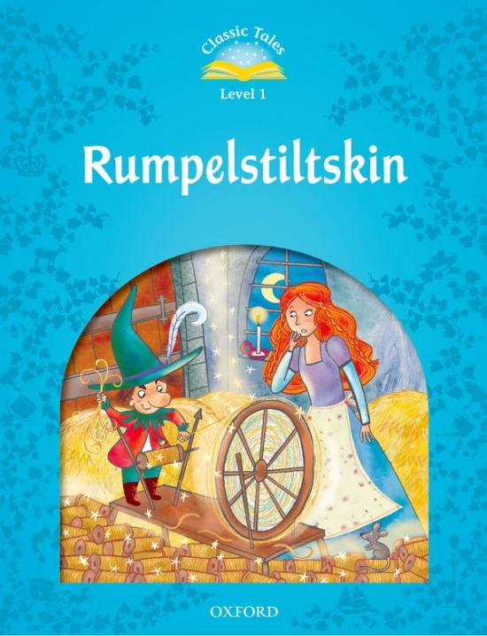 CLASSIC TALES Second Edition Beginner 1 Rumplestiltskin Oxford University Press