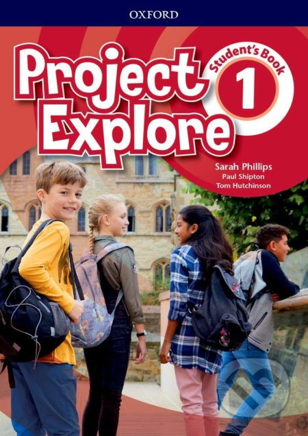 Project Explore 1: Student's Book - Sarah Phillips, Paul Shipton, Tom Hutchinson - kniha z kategorie Jazykové učebnice a slovníky