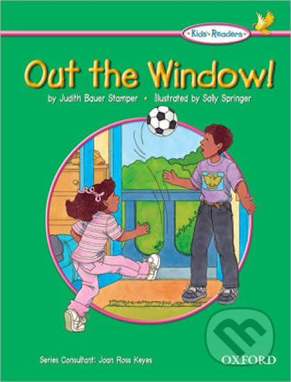 Kid´s Readers: Out the Window! - Judith Stamper Bauer - kniha z kategorie 2. stupeň