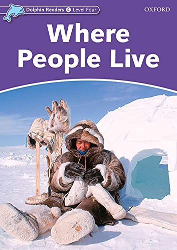 Dolphin Readers Level 4 Where People Live Oxford University Press