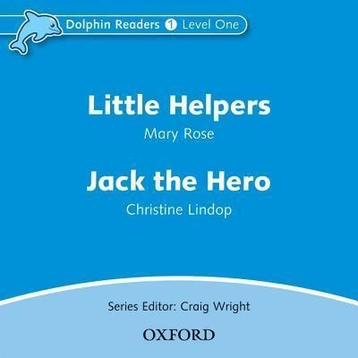 Dolphin Readers Level 1 Little Helpers a Jack the Hero Audio CD Oxford University Press