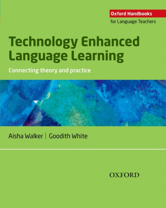 OHLT Technology Enhanced Language Learning Connecting Theory and Practice Oxford University Press