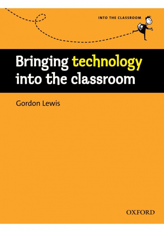 Bringing Technology into the Classroom Oxford University Press