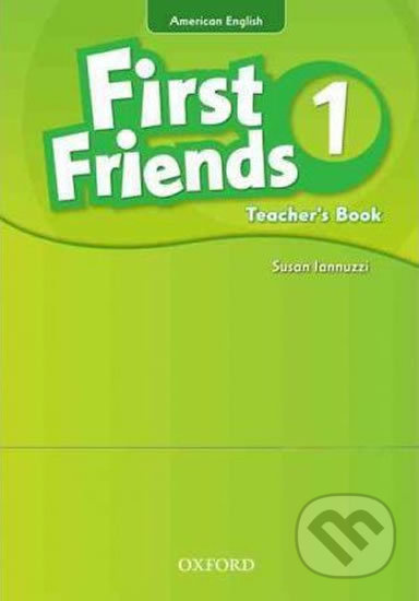 First Friends American Edition 1: Teacher´s Book - Susan Iannuzzi - kniha z kategorie 1. stupeň