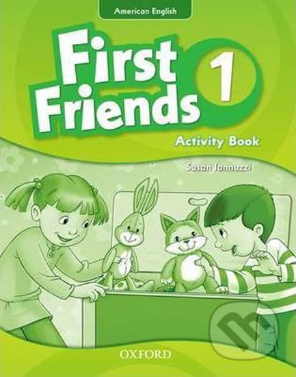 First Friends American Edition 1: Activity Book - Susan Iannuzzi - kniha z kategorie 1. stupeň