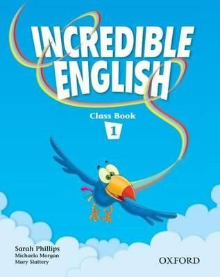 Incredible English 1 (Class Book) - Sarah Phillips - kniha z kategorie Jazykové učebnice a slovníky