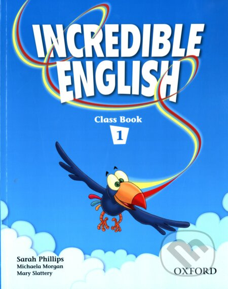 Incredible English 1 (Class Book) - Sarah Phillips - kniha z kategorie Jazykové učebnice a slovníky
