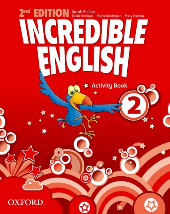 Incredible English 2 (New Edition) Activity Book Oxford University Press