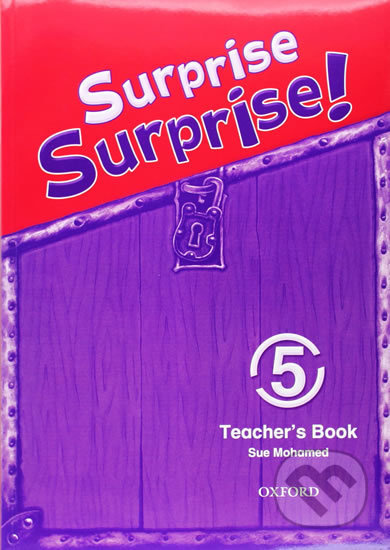 Surprise Surprise! 5: Teacher´s Book - Sue Mohamed - kniha z kategorie 1. stupeň