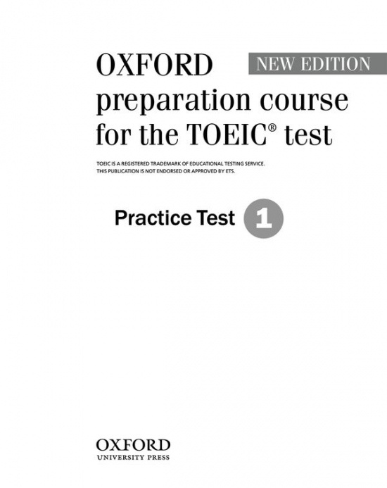 Oxford Preparation Course for the TOEIC Test. New Edition Practice Tests 1 Oxford University Press