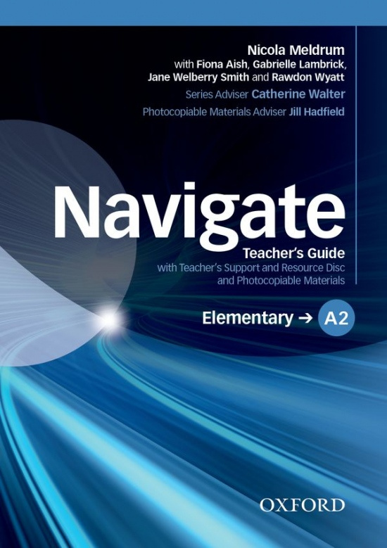 Navigate Elementary A2 Teachers Book with Teachers Resource Disc Oxford University Press