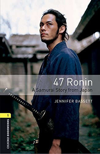 New Oxford Bookworms Library 1 47 Ronin with Audio Mp3 Oxford University Press