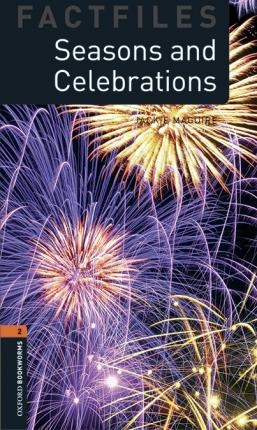 New Oxford Bookworms Library 2 Seasons and Celebrations Factfile Audio Mp3 Pack Oxford University Press