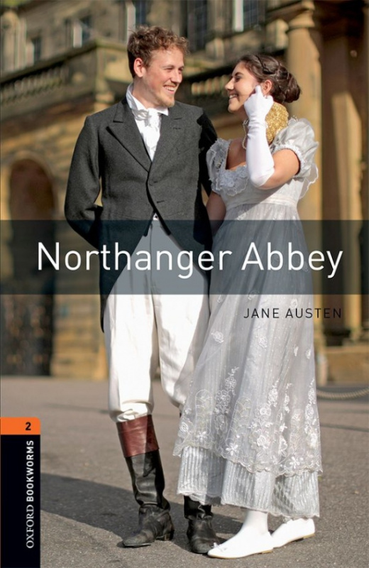 New Oxford Bookworms Library 2 Northanger Abbey Oxford University Press