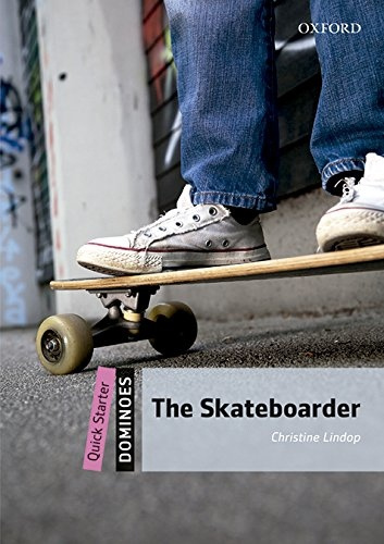 Dominoes Quick Starter The Skateboarder with Mp3 Pack Oxford University Press