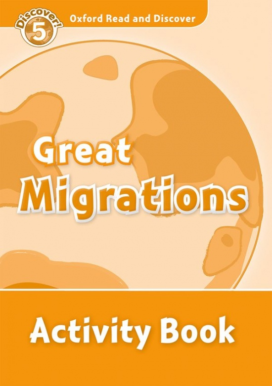 Oxford Read And Discover 5 Great Migrations Activity Book Oxford University Press