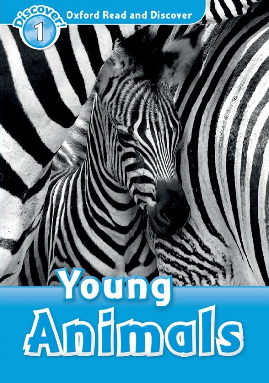 Oxford Read and Discover 1 Young Animals Oxford University Press