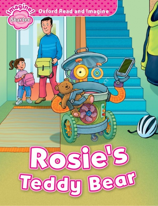 Oxford Read and Imagine Starter Rosie´s Teddy Bear Oxford University Press