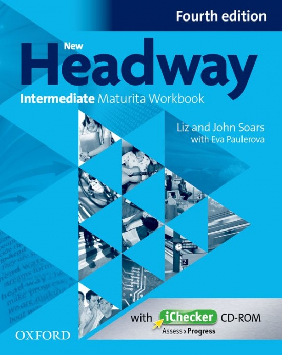 New Headway Intermediate (4th Edition) Maturita Workbook (Czech Edition) Oxford University Press