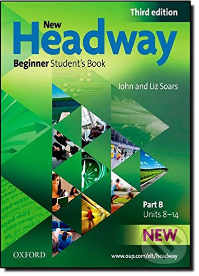 New Headway Beginner: Student´s Book B (3rd) - Liz Soars, John Soars - kniha z kategorie Jazykové učebnice a slovníky