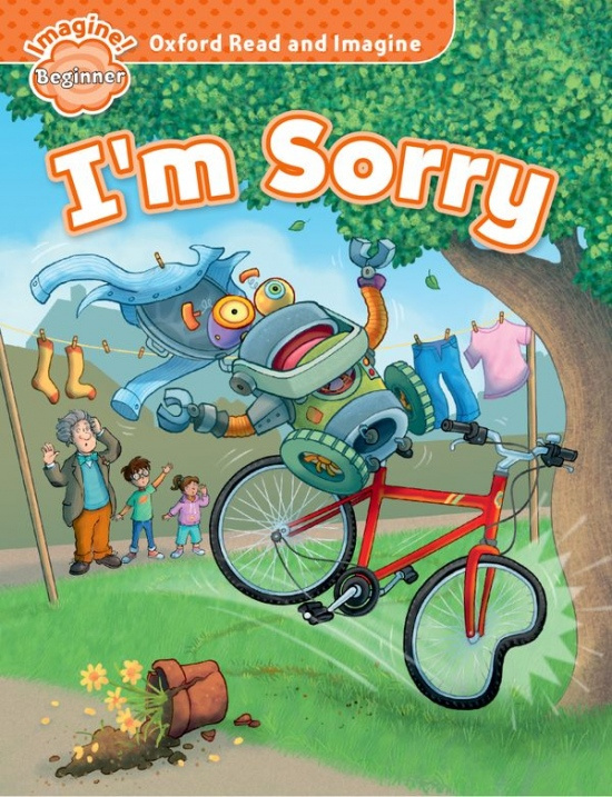 Oxford Read and Imagine Beginner I´m Sorry Oxford University Press