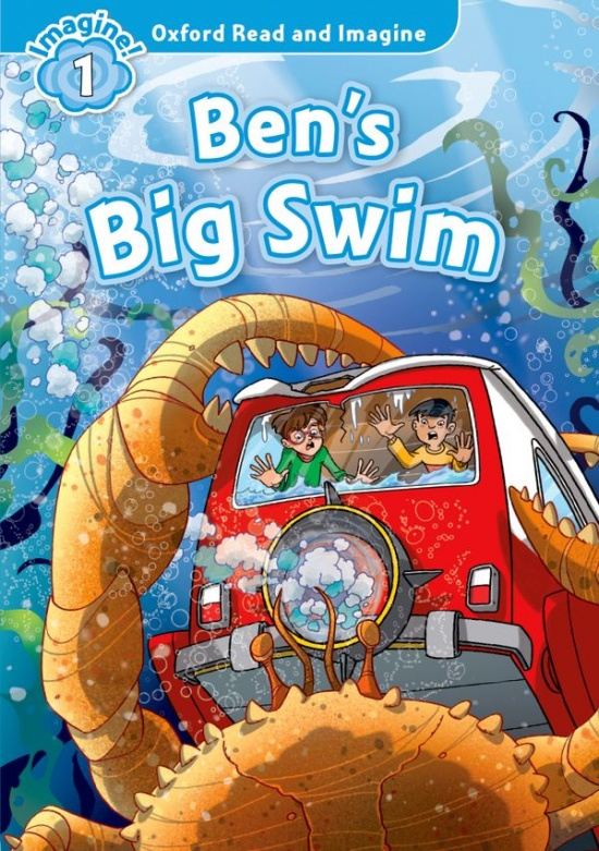 Oxford Read and Imagine 1 Ben´s Big Swim Oxford University Press