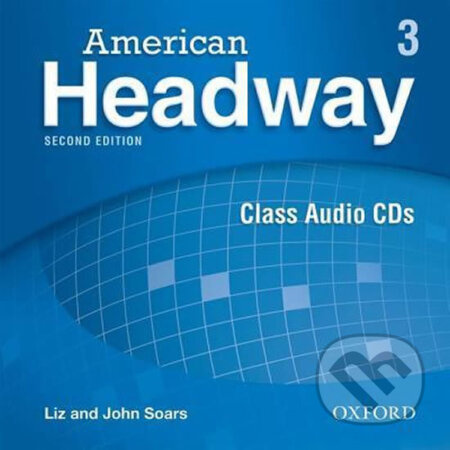 American Headway 3: Class Audio CDs /3/ (2nd) - Liz Soars, John Soars - audiokniha z kategorie Jazykové učebnice a slovníky