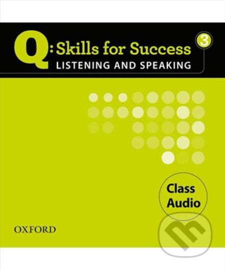 Q: Skills for Success: Listening and Speaking 3 - Class Audio CDs /3/ - audiokniha z kategorie Jazykové učebnice a slovníky