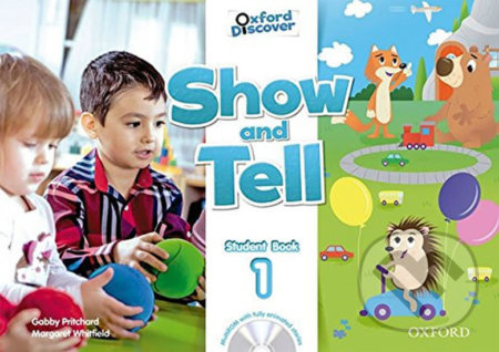 Oxford Discover - Show and Tell 1: Student Book with Multi-ROM - kniha z kategorie 1. stupeň