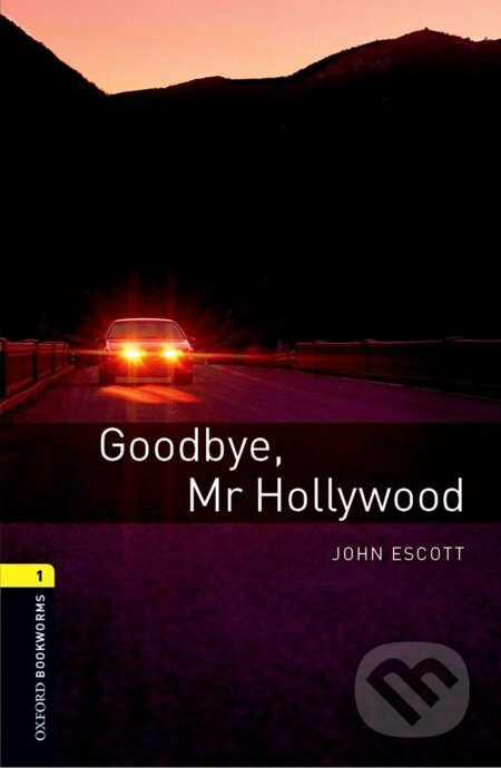 Library 1 - Goodbye Mr Hollywood +CD (Oxford Bookworms Library) - kniha z kategorie Jazykové učebnice a slovníky