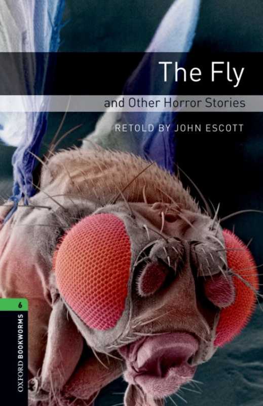 Library 6 - The Fly and Other Horror (Oxford Bookworms (New Edition)) - kniha z kategorie Jazykové učebnice a slovníky