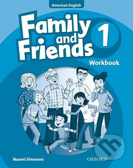 Family and Friends American English 1: Workbook - Naomi Simmons - kniha z kategorie 1. stupeň