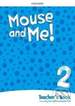 Mouse and Me! 2 Teacher´s Book Pack - Mary Charrington - kniha z kategorie Jazykové učebnice a slovníky