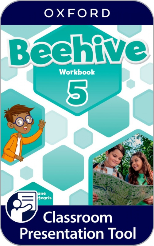 Beehive 5 Classroom Presentation Tool eWorkbook (OLB) Oxford University Press