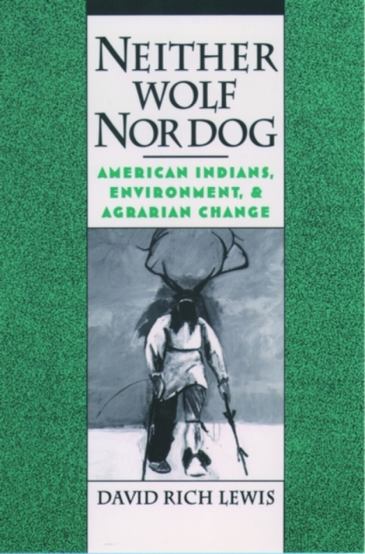 Neither Wolf Nor Dog - David Rich  Lewis