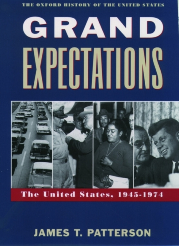 Grand Expectations - James T.  Patterson