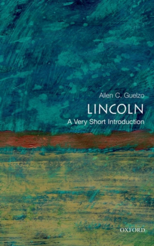 Lincoln - Allen C.  Guelzo