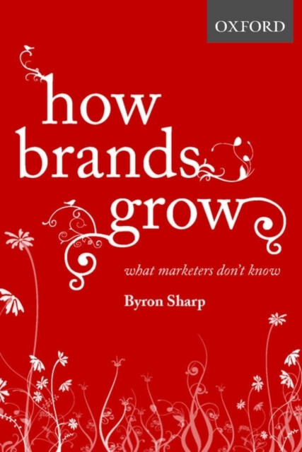 How Brands Grow (What Marketers Don't Know) - Byron Sharp - kniha z kategorie Marketing