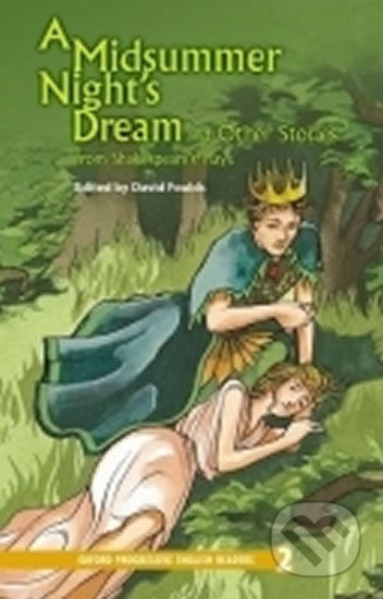 Midsummer Night´s Dream and Other Stories (Oxford Progressive English Readers - Level 2) - kniha z kategorie Beletrie pro děti