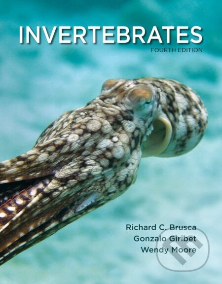Invertebrates (Fourth Edition) - Gonzalo Giribet, Wendy Moore, Richard C. Brusca - kniha z kategorie Biologie