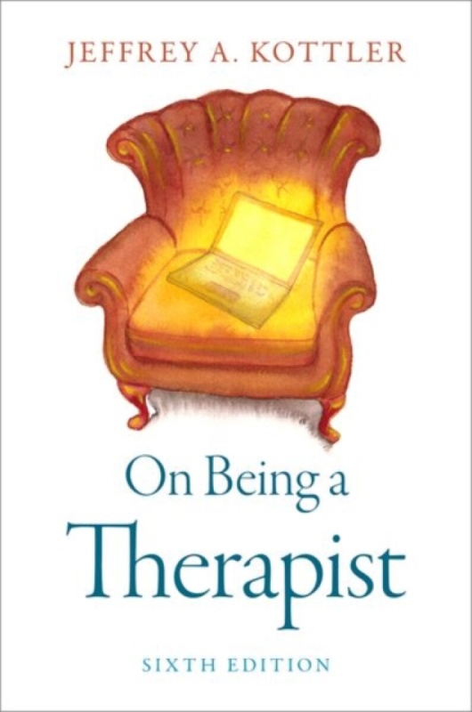 On Being a Therapist - Jeffrey A., Ph.D. Kottler - kniha z kategorie Humanitní a společenské vědy