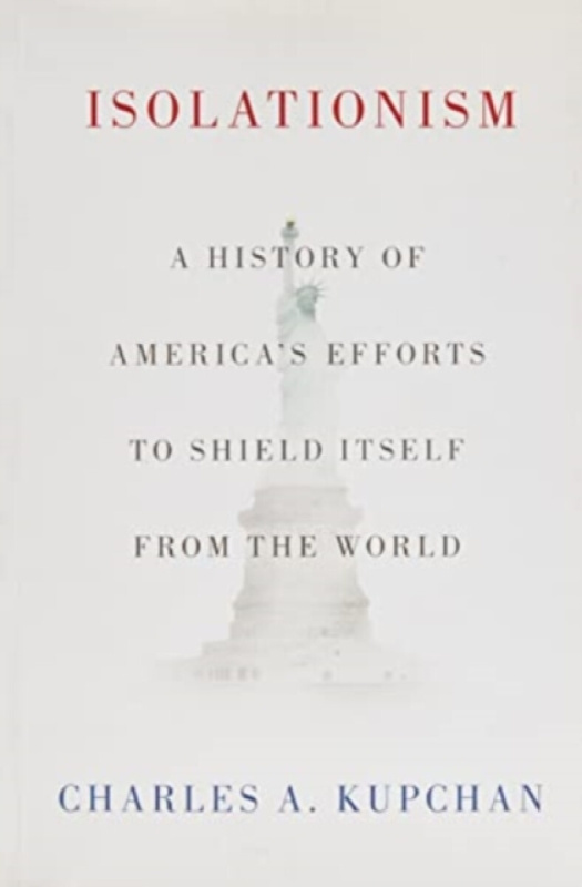 Isolationism (A History of America's Efforts to Shield Itself from the World) - kniha z kategorie História