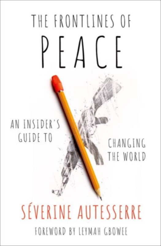 The Frontlines of Peace (An Insider's Guide to Changing the World) - kniha z kategorie Humanitní a společenské vědy