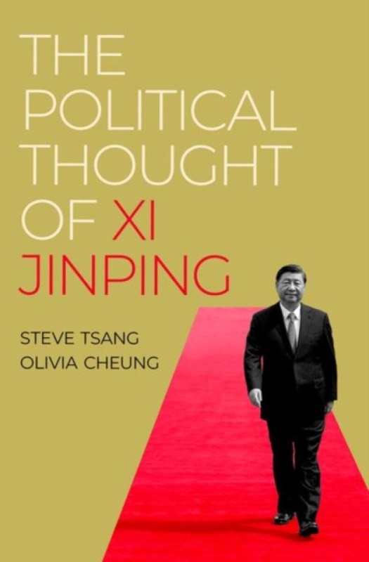 The Political Thought of Xi Jinping - Olivia Cheung, Steve Tsang - kniha z kategorie História