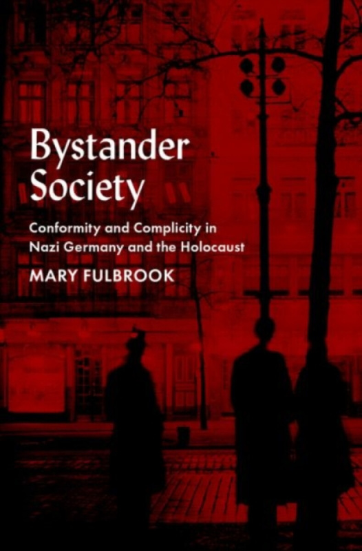 Bystander Society - Mary Fulbrook