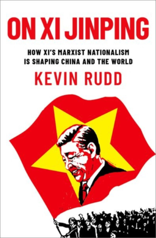 On Xi Jinping (How Xi's Marxist Nationalism is Shaping China and the World) - kniha z kategorie Humanitní a společenské vědy