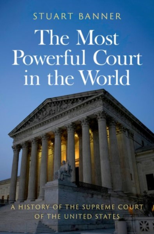 The Most Powerful Court in the World - Stuart  Banner