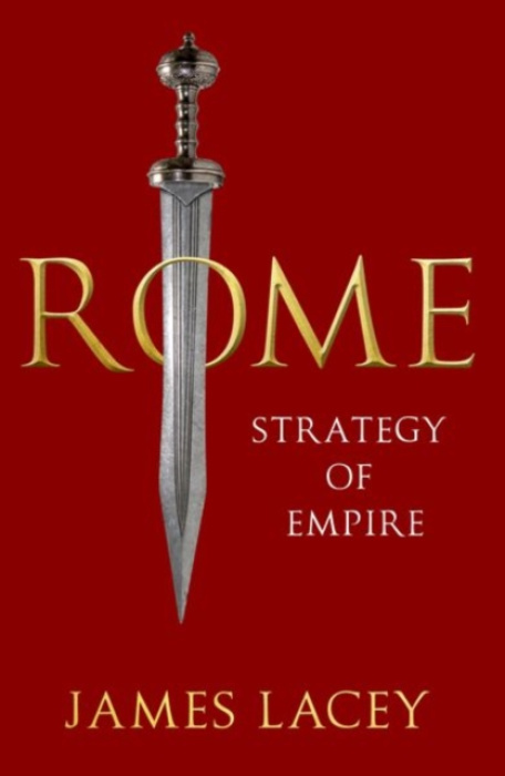 Rome (Strategy of Empire) - James Lacey - kniha z kategorie Starovek